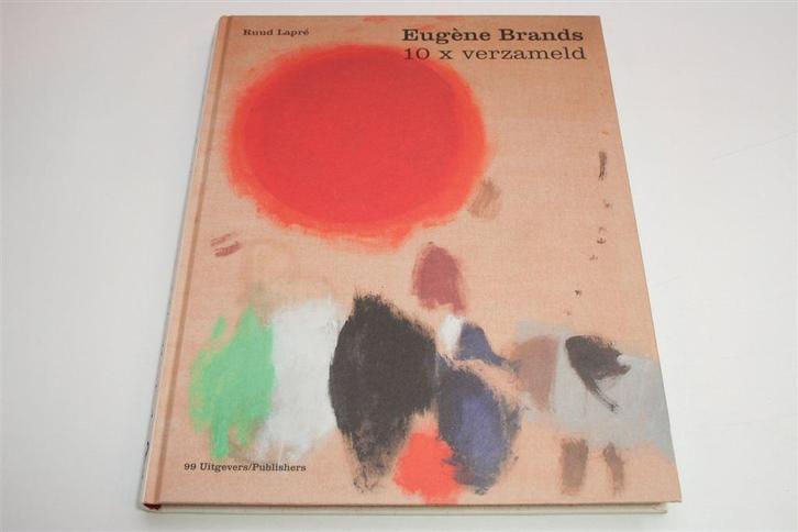 Eugène Brands — Werk gezien door 10 Verzamelaars, Boeken, Kunst en Cultuur | Beeldend, Zo goed als nieuw, Ophalen of Verzenden