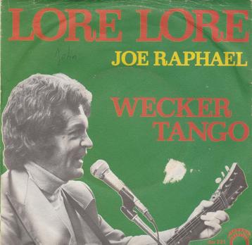 Joe Raphael - Lore Lore / Wecker Tango beschikbaar voor biedingen