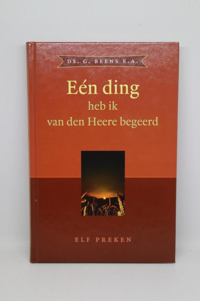 Een ding heb ik van den Heere begeerd - G. Beens e.a., Boeken, Godsdienst en Theologie, Zo goed als nieuw, Ophalen of Verzenden