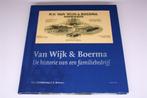 Van Wijk & Boerma Groningen — 100 Jaar Familiebedrijf, Ophalen of Verzenden, Zo goed als nieuw