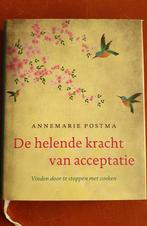 De Helende Kracht van Acceptatie - Annemarie Postma, Boeken, Spiritualiteit algemeen, Ophalen of Verzenden, Zo goed als nieuw