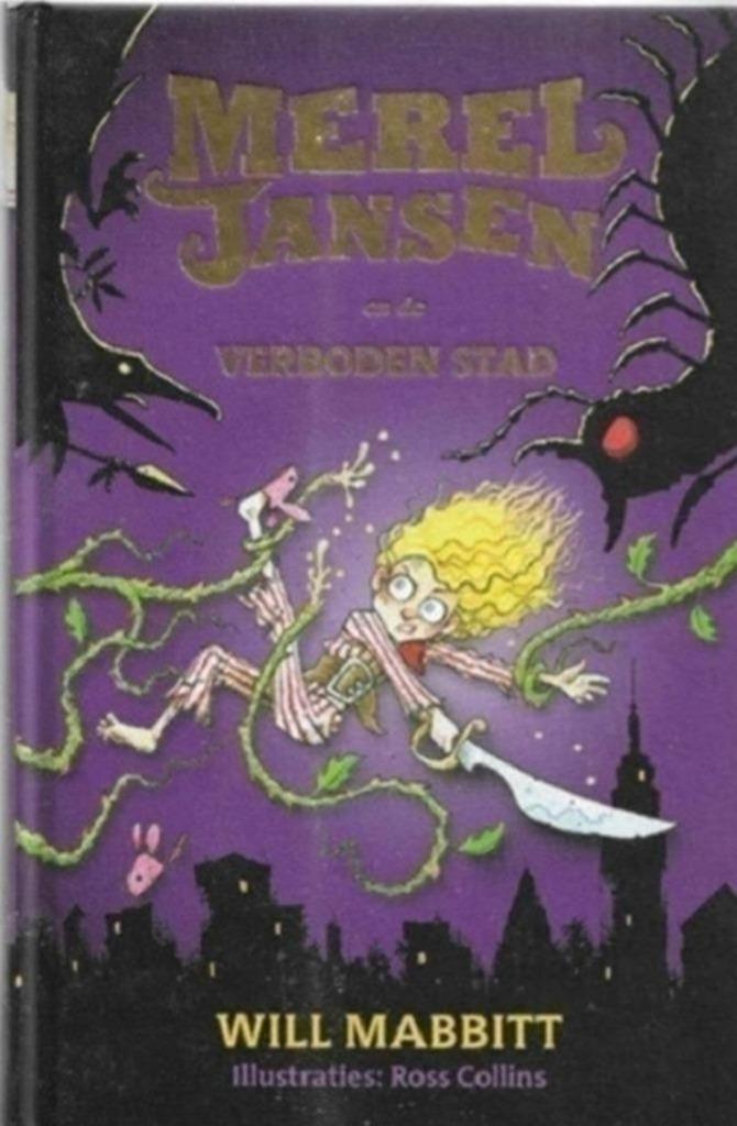 Will Mabbitt Merel Jansen en de verboden stad, Boeken, Kinderboeken | Jeugd | 10 tot 12 jaar, Zo goed als nieuw, Ophalen of Verzenden