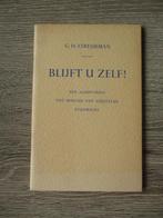 Blijft u zelf! Een aansporing tot behoud van geestelijk ev, Ophalen of Verzenden, Gelezen