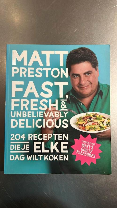 Matt Preston - Fast, fresh and unbelievably delicious, Boeken, Kookboeken, Zo goed als nieuw, Ophalen of Verzenden