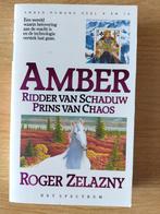 Amber: Ridder van Schaduw & Prins van Chaos - Roger Zelazny, Ophalen of Verzenden, Gelezen, Roger Zelazny