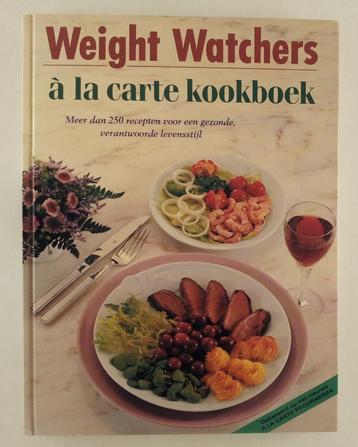 Weight Watchers a la carte kookboek / Meer dan 250 recepten beschikbaar voor biedingen