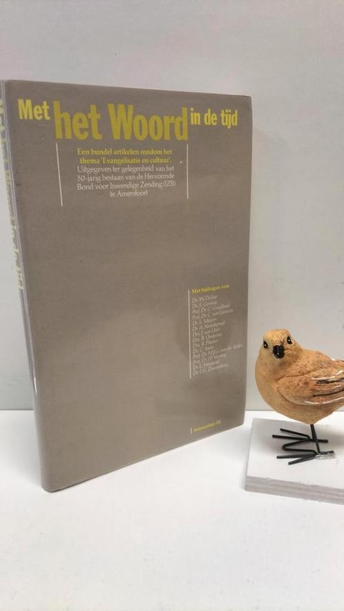 Dekker, Ds. W. e.a.; Met het Woord in de tijd, Boeken, Godsdienst en Theologie, Gelezen, Christendom | Protestants, Ophalen of Verzenden