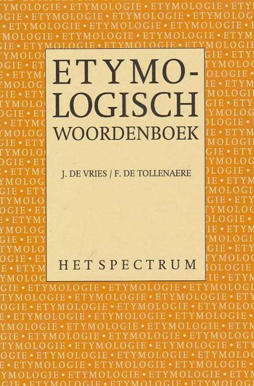 Etymologisch woordenboek - De Vries & De Tollenaere, Boeken, Studieboeken en Cursussen, Zo goed als nieuw, HBO, Alpha, Ophalen of Verzenden
