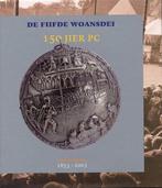 De Fiifde Woansdei 150 jier PC 1853-2003 Pieter Breuker, Ophalen of Verzenden, Zo goed als nieuw
