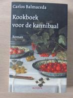 Kookboek voor de kannibaal - Carlos Balmaceda, Ophalen of Verzenden, Zo goed als nieuw, Carlos Balmaceda, Nederland