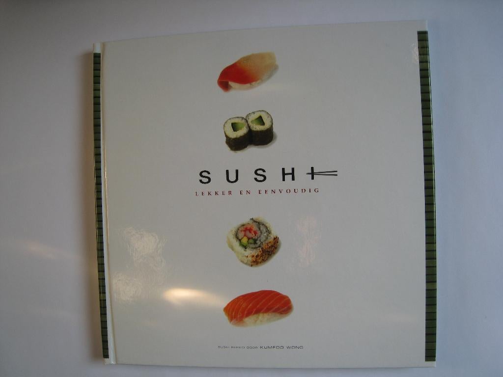 Sushi: lekker en eenvoudig van Kumfoo Wong, Kumfoo Wong, Azië en Oosters, Tapas, Hapjes en Dim Sum, Nieuw