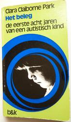 Het beleg. De 1e acht jaren van een autistisch kind., Ophalen of Verzenden, Gelezen, Ontwikkelingspsychologie, Clara Claiborne Park
