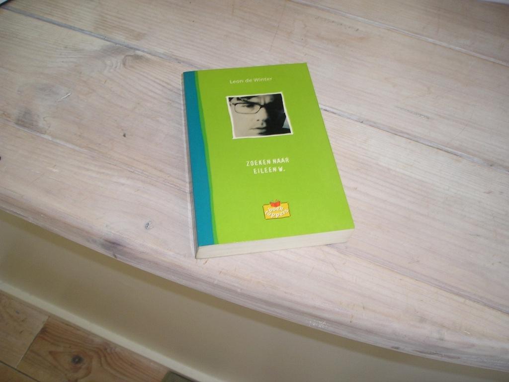 Leon de Winter - Zoeken naar Eileen, Ophalen of Verzenden, Gelezen, Leon de Winter, Nederland