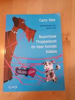 Buurvrouw Mopperkont en haar hondje Kakkie  van  Carry Slee, Ophalen of Verzenden, Zo goed als nieuw, Fictie algemeen