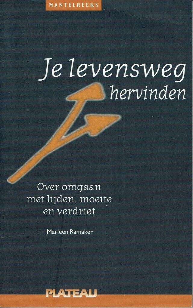 Je levensweg hervinden - Marleen Ramaker, Ophalen of Verzenden, Zo goed als nieuw