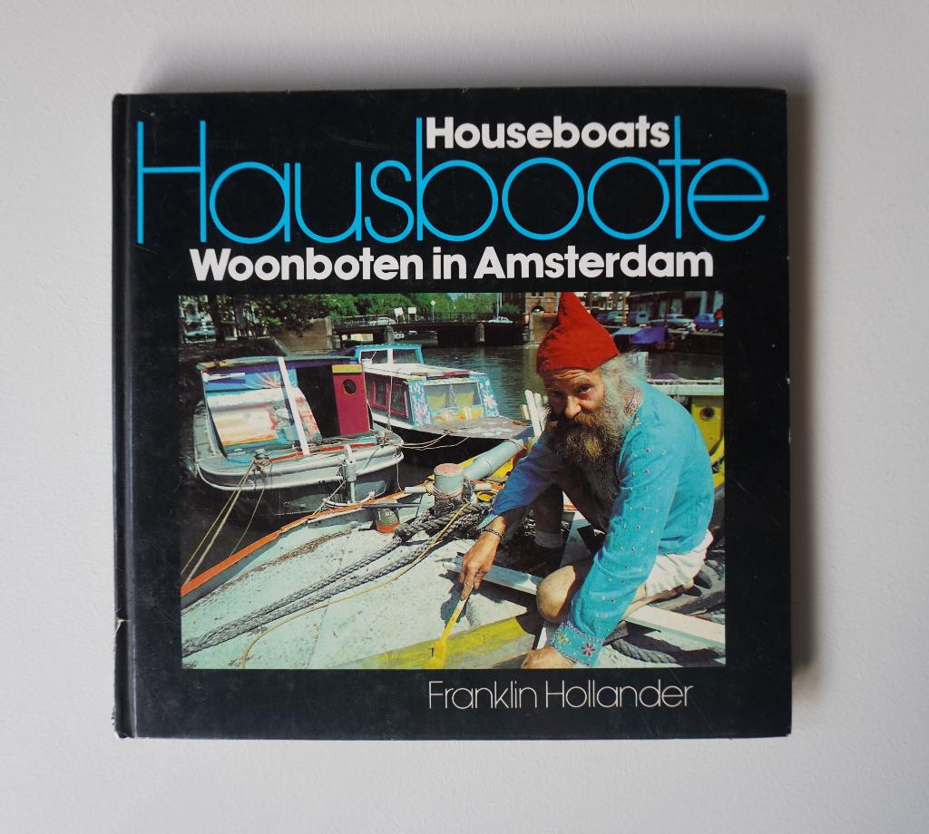 Houseboats Woonboten Amsterdam Franklin Hollander 1983, Ophalen of Verzenden, Gelezen, Fotografen
