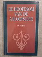 Th. Watson - de hoofdsom van de geloofsleer, Boeken, Ophalen of Verzenden, Zo goed als nieuw