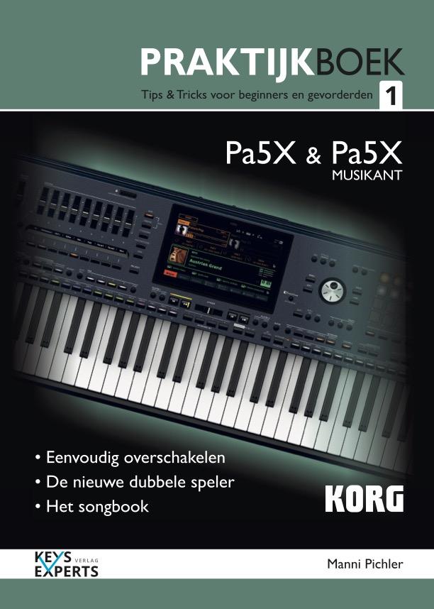 Keys Experts Korg Pa5X Praktijkboek 1 Nederlandstalig, Niet ingevuld, Korg, Niet ingevuld, Nieuw