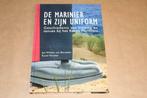 De marinier en zijn uniform - Gesch van kleding en tenues, Ophalen of Verzenden, Zo goed als nieuw