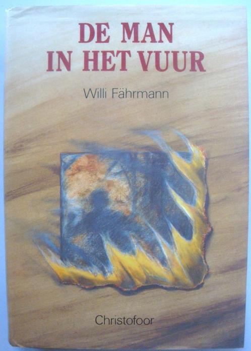 Willi Fährmann De man in het vuur Uitgeverij Christofoor 1st, Boeken, Kinderboeken | Jeugd | 10 tot 12 jaar, Zo goed als nieuw
