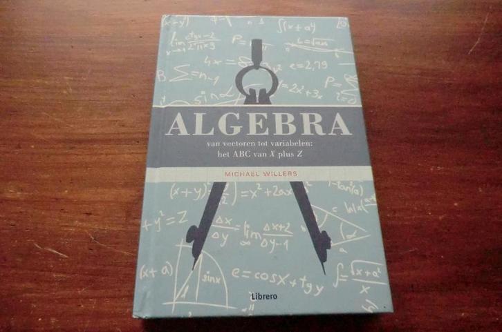 boek - Algebra - Michael Willers / wiskunde, Pythagoras, Boeken, Wetenschap, Zo goed als nieuw, Natuurwetenschap, Ophalen of Verzenden