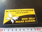 stickers Den Helder de helderse binnenstad vernieuwt .. kom, Verzamelen, Stickers, Ophalen, Zo goed als nieuw, Overige typen