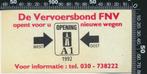 Sticker: FNV - Vervoersbond - Opening A1 1992, Verzenden, Zo goed als nieuw, Bedrijf of Vereniging