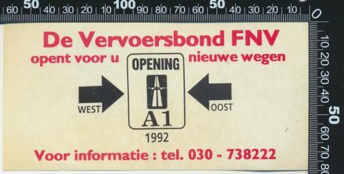 Sticker: FNV - Vervoersbond - Opening A1 1992, Verzamelen, Stickers, Zo goed als nieuw, Bedrijf of Vereniging, Verzenden