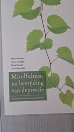 Mark Williams - Mindfulness en bevrijding van depressie, Boeken, Ophalen of Verzenden, Zo goed als nieuw, Mark Williams