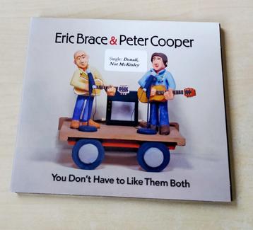 Eric Brace & Peter Cooper - You Don't Have To Like Them Both beschikbaar voor biedingen