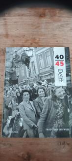 Boek: 40-45 Delft - Trudy van der Wees, Ophalen of Verzenden, 20e eeuw of later, Gelezen, Trudy van der Wees