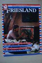 HET ONBEKENDE NEDERLAND deel 5 FRIESLAND, Boeken, Tijdschriften en Kranten, Ophalen of Verzenden, Zo goed als nieuw, Damesbladen