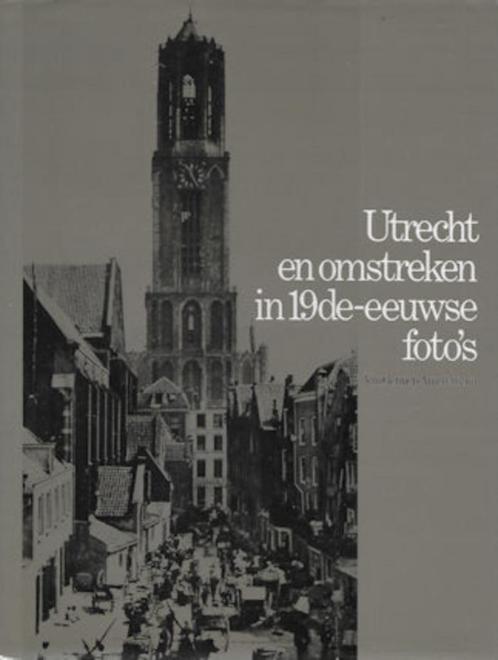 K Nieuwenhuijzen: UTRECHT en omstreken in 19de-eeuwse foto's, Boeken, Geschiedenis | Stad en Regio, Gelezen, 20e eeuw of later