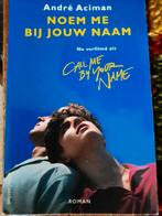 Andre Aciman : noem me bij jouw naam ( homo , gay ), Ophalen of Verzenden, Gelezen