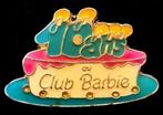 Club Barbie- 10 ans pin, Verzamelen, Speldjes, Pins en Buttons, Verzenden, Nieuw, Figuurtje, Speldje of Pin