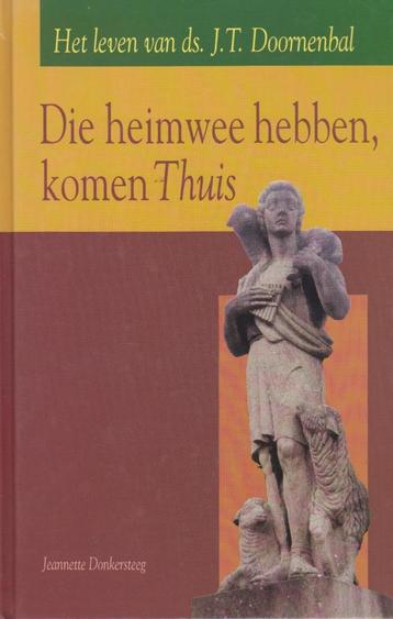 Jeanette Donkersteeg - Die heimwee hebben, komen Thuis beschikbaar voor biedingen