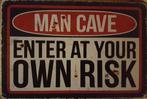 Man cave enter at your own risk reclamebord van metaal