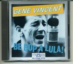 Gene Vincent Be Bop A Lula! 16 nrs CD ZGAN, Ophalen of Verzenden, Zo goed als nieuw
