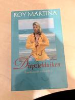 Diepzielduiken - Roy Martina, Ophalen of Verzenden, Zo goed als nieuw, Spiritualiteit algemeen, Achtergrond en Informatie