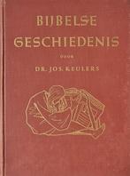 Bijbelse geschiedenis door Dr. Jos. Keulers, 1949, Ophalen of Verzenden