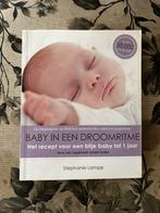 Boek: Baby in een droomritme - Stephanie Lampe, Boeken, Zwangerschap en Opvoeding, Opvoeding tot 6 jaar, Ophalen of Verzenden