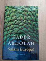 Salam Europa! - Kader Abdolah, Ophalen of Verzenden, Zo goed als nieuw, Kader Abdolah, Nederland