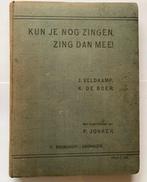 Kun je nog zingen zing dan mee, uit 1917, Boeken, Muziek, Gelezen, P. Jonker, Ophalen of Verzenden, Algemeen