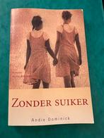Zonder suiker Andie Dominick paperback, Gelezen, Ophalen of Verzenden, Andie Dominick