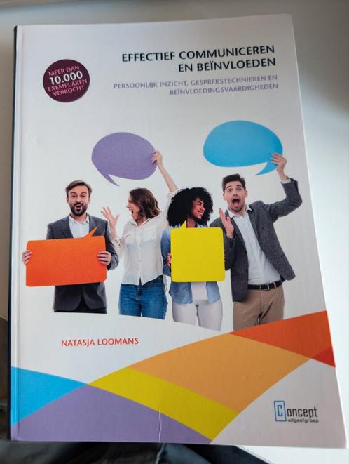 Natasja Loomans - Effectief communiceren en beïnvloeden, Boeken, Studieboeken en Cursussen, Zo goed als nieuw, HBO, Alpha, Ophalen of Verzenden