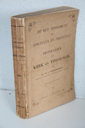 Hoedemaker - Op het Fondament der apostelen en profeten 1886 beschikbaar voor biedingen