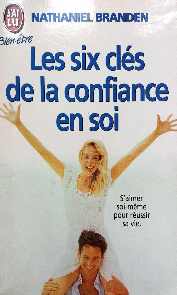 Nathaniel Branden - Les six clés de la confiance en soi (FRA, Boeken, Taal | Frans, Gelezen, Fictie, Ophalen of Verzenden
