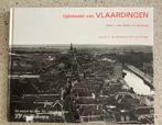 Tijdsbeeld van Vlaardingen Deel 1 van Markt tot Holyweg, Boeken, Geschiedenis | Stad en Regio, Verzenden, Zo goed als nieuw
