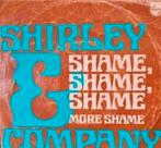 SHIRLEY & COMPANY  - SHAME,  SHAME, SHAME, Gebruikt, Ophalen of Verzenden