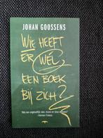 Wie heeft er wél een boek bij zich? - Johan Goossens, Boeken, Ophalen of Verzenden, Nieuw, Johan Goossens